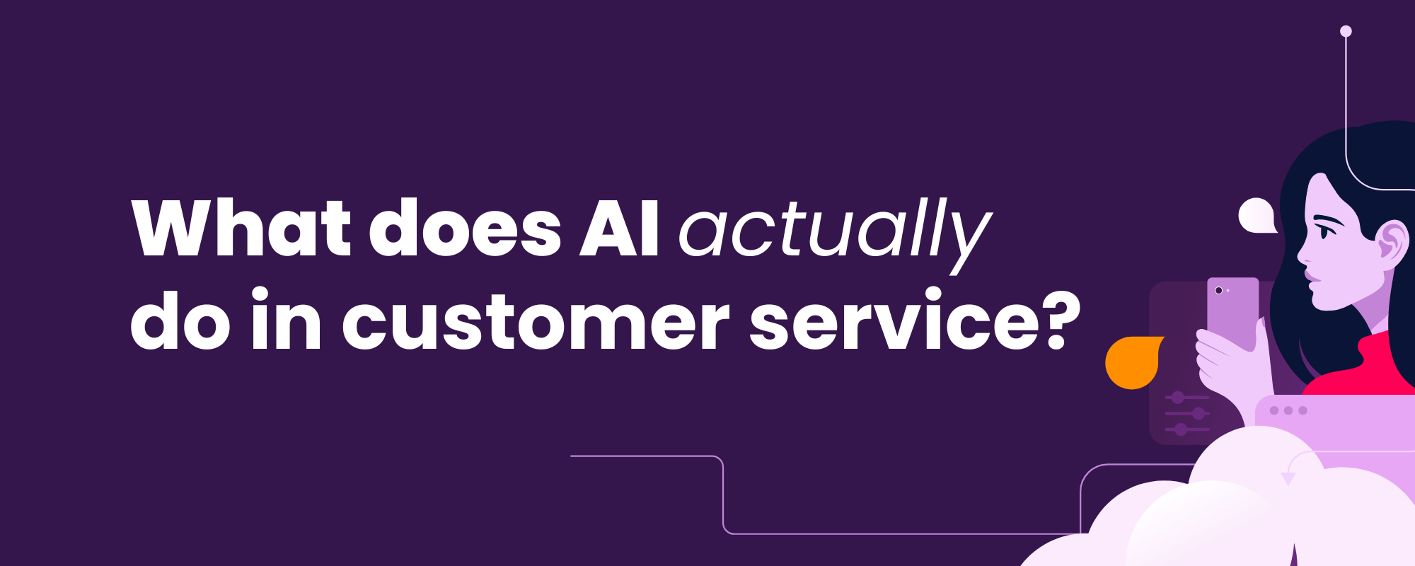 AI in customer service: A beginner’s guide for CX leaders