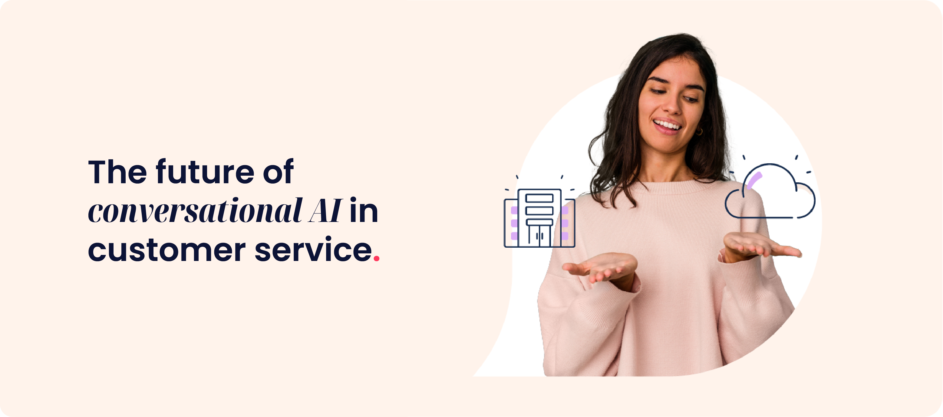 What is conversational AI? AI for customer service [2026]